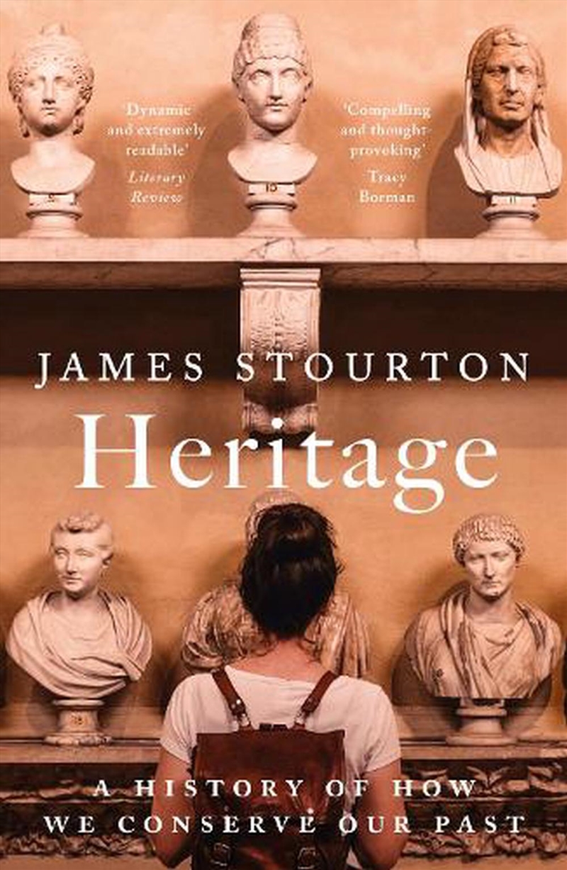 Heritage: A History Of How We Conserve Our Past/Product Detail/Reference & Encylopaedias