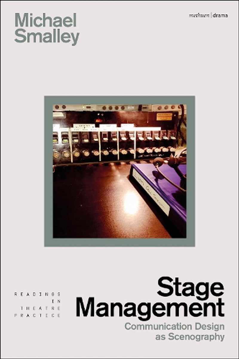 Stage Management: Communication Design As Scenography/Product Detail/Arts & Entertainment