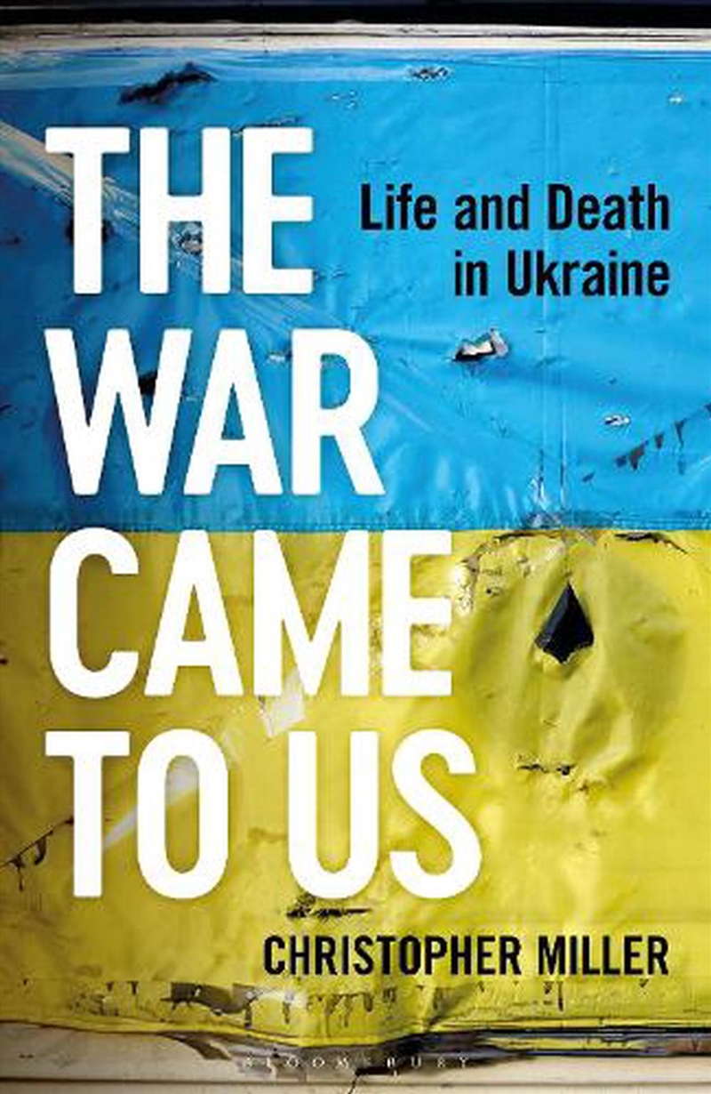 The War Came To Us: Life And Death In Ukraine/Product Detail/Politics & Government