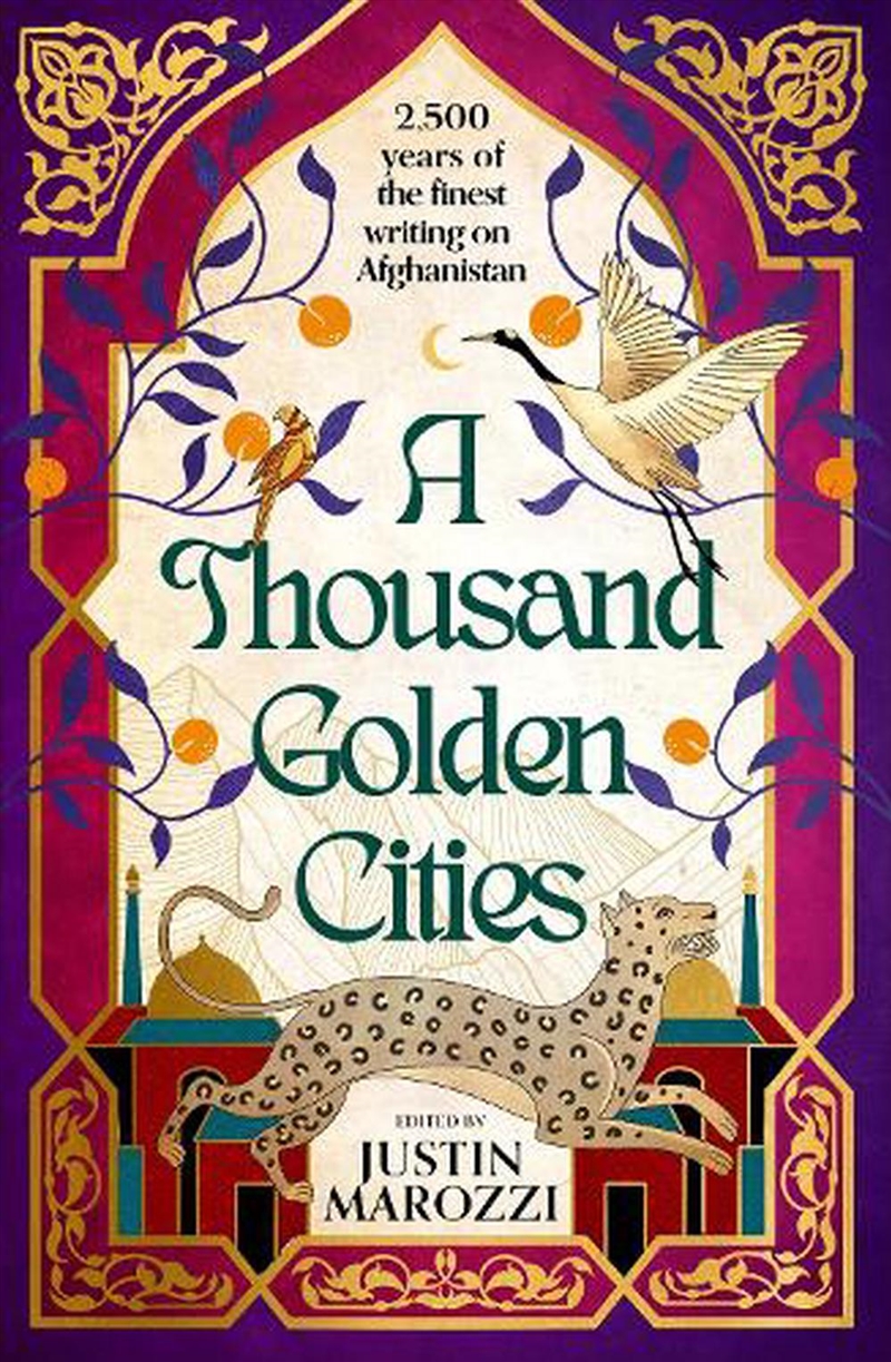 A Thousand Golden Cities: 2,500 Years Of Writing From Afghanistan And Its People/Product Detail/Travel Writing