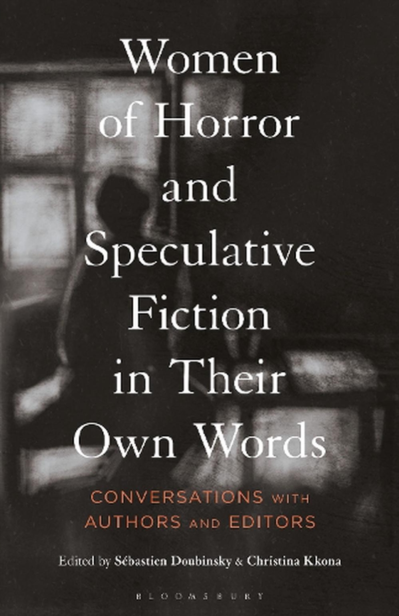 Women Of Horror And Speculative Fiction In Their Own Words: Conversations With Authors And Editors/Product Detail/Literature & Poetry