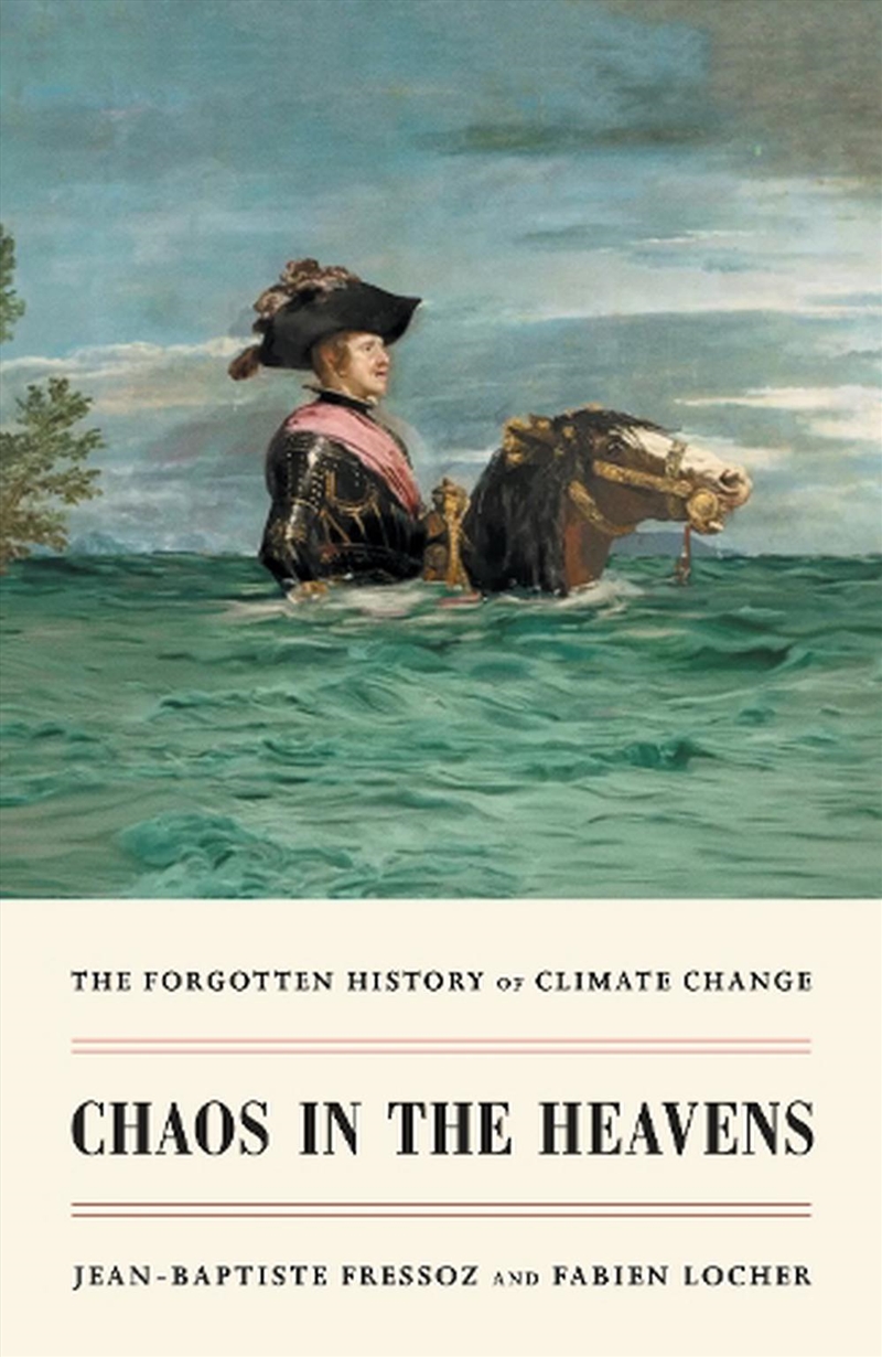 Chaos In The Heavens: The Forgotten History Of Climate Change/Product Detail/Animals & Nature