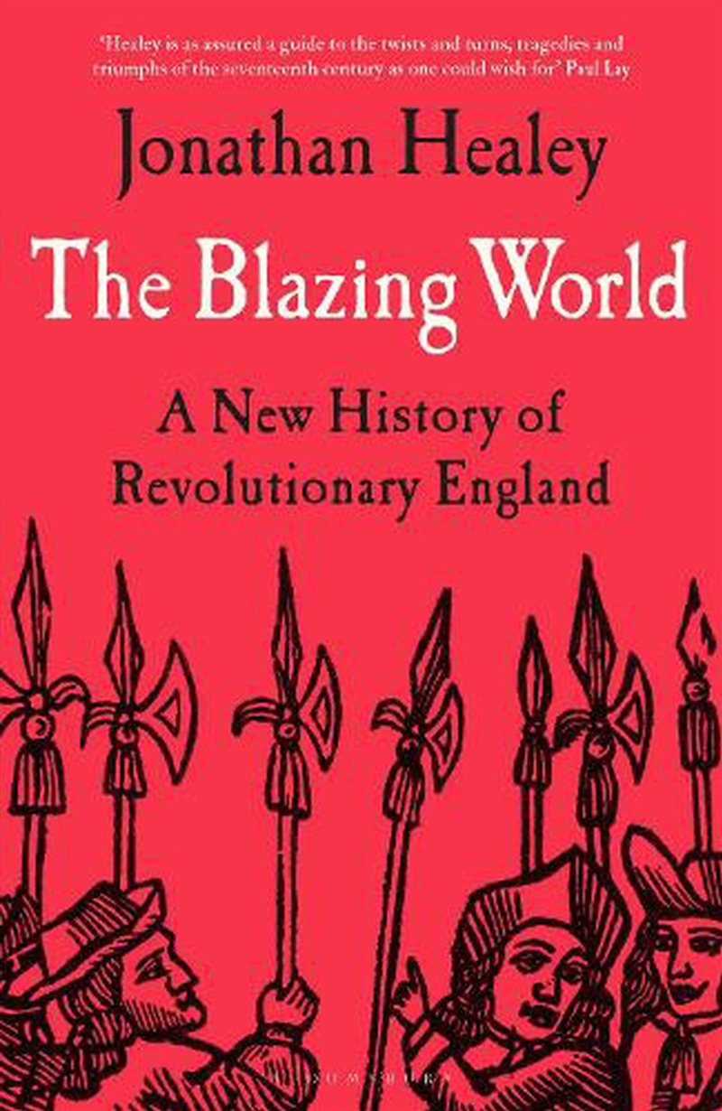 The Blazing World: A New History Of Revolutionary England/Product Detail/History