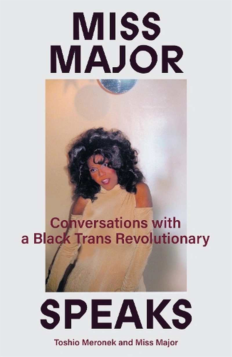 Miss Major Speaks: The Life And Times Of A Black Trans Revolutionary/Product Detail/Politics & Government