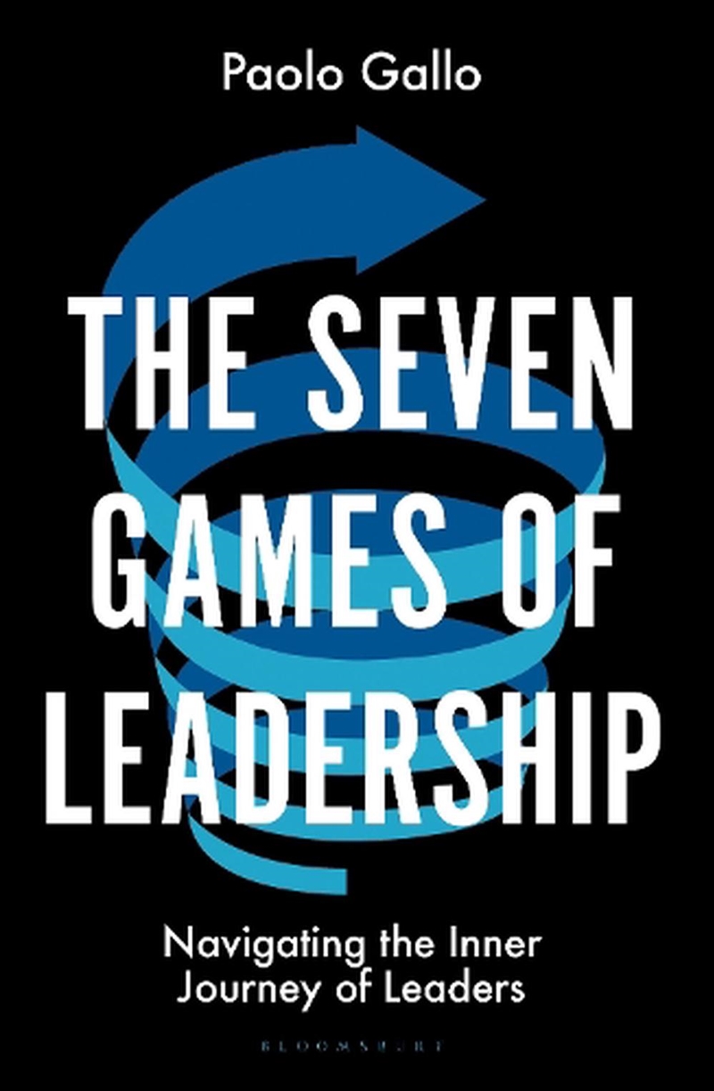 The Seven Games Of Leadership: Navigating The Inner Journey Of Leaders/Product Detail/Self Help & Personal Development