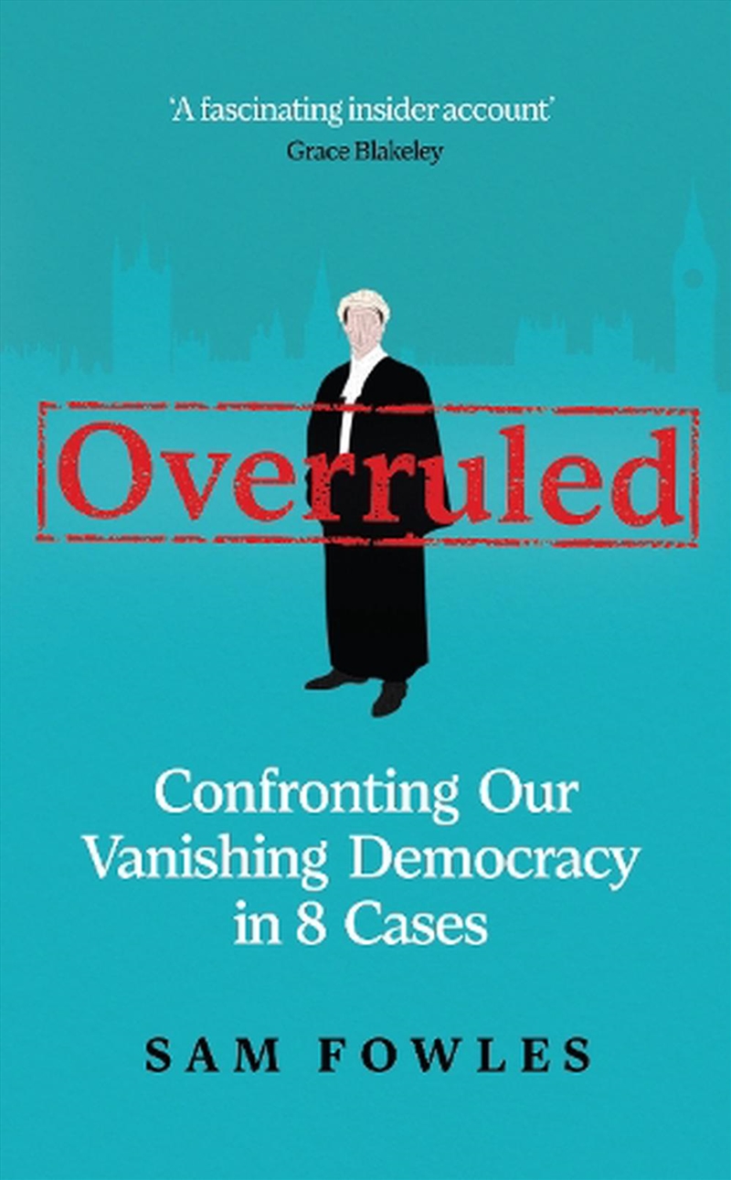 Overruled: The Trampling Of Our Citizenship In 9 Cases/Product Detail/Politics & Government