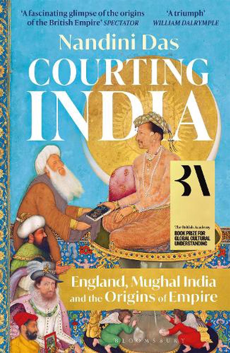 Courting India: England, Mughal India And The Origins Of Empire/Product Detail/History