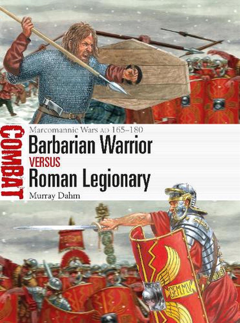 Barbarian Warrior Vs Roman Legionary: Marcomannic Wars Ad 165-180/Product Detail/History