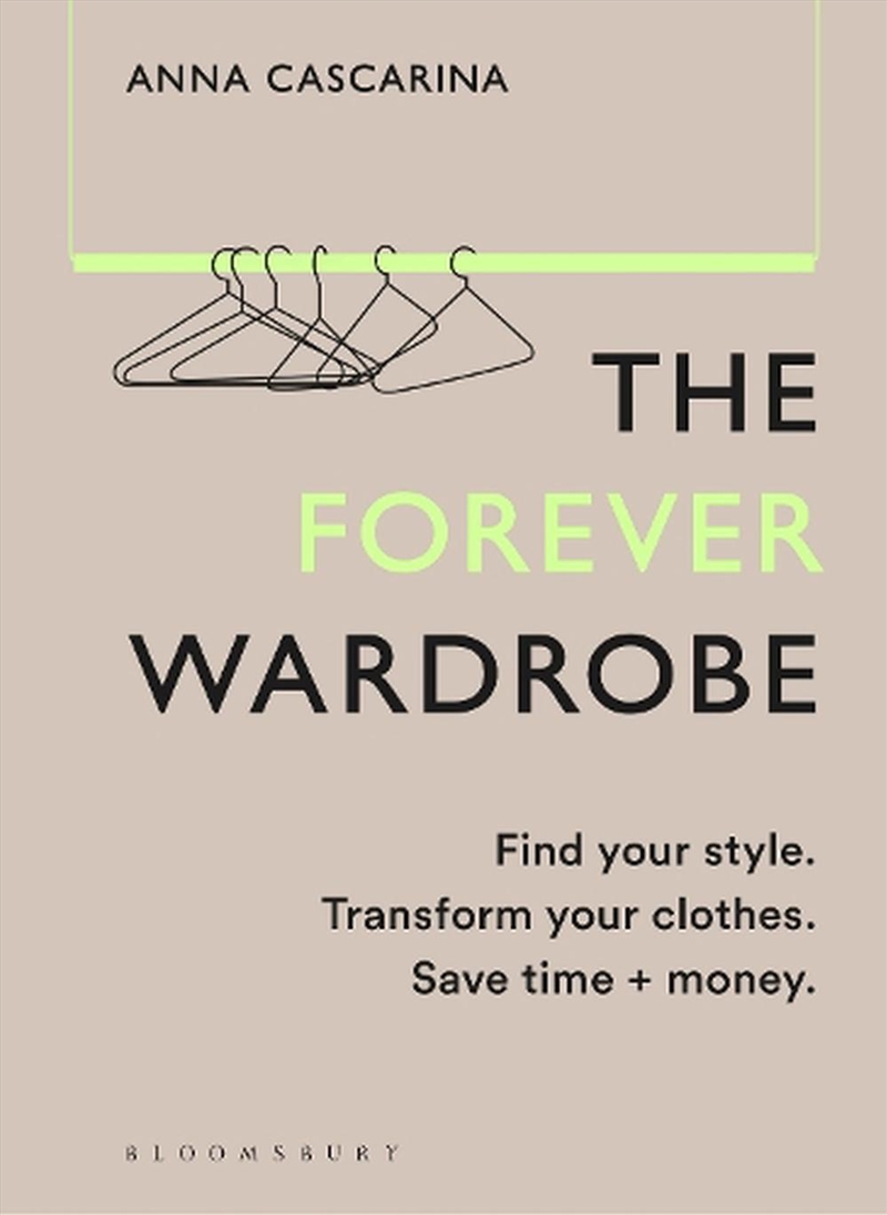 The Forever Wardrobe: Find Your Style. Transform Your Clothes. Save Time And Money./Product Detail/Fashion & Style Guides