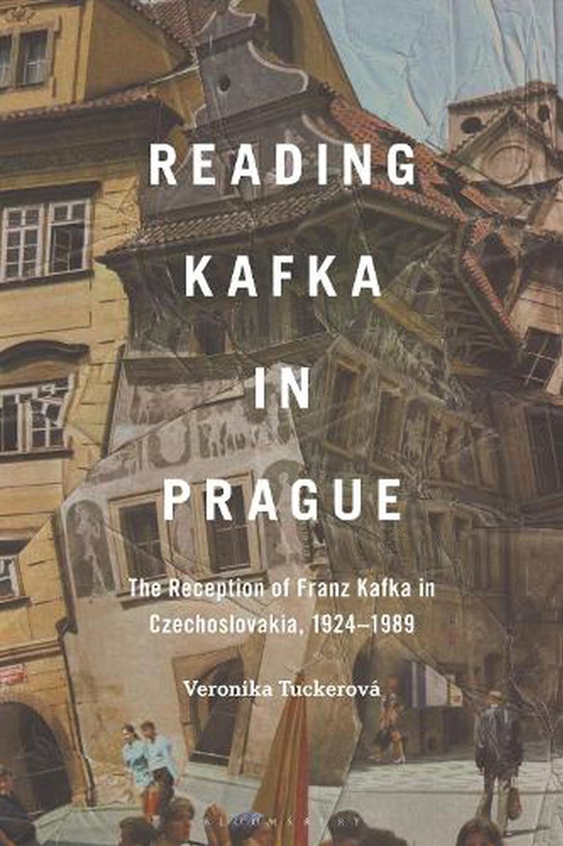 Reading Kafka in Prague: Translation, Samizdat, Censorship, Export, Dissent/Product Detail/Literature & Poetry