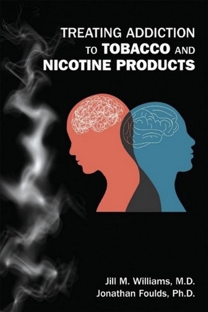 Treating Addiction to Tobacco and Nicotine Products/Product Detail/Family & Health