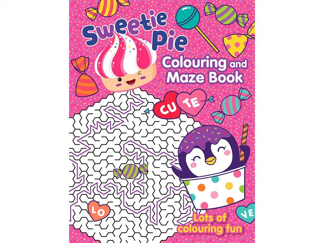 Colouring and Mazes - Sweetie Pie/Product Detail/Kids Activity Books