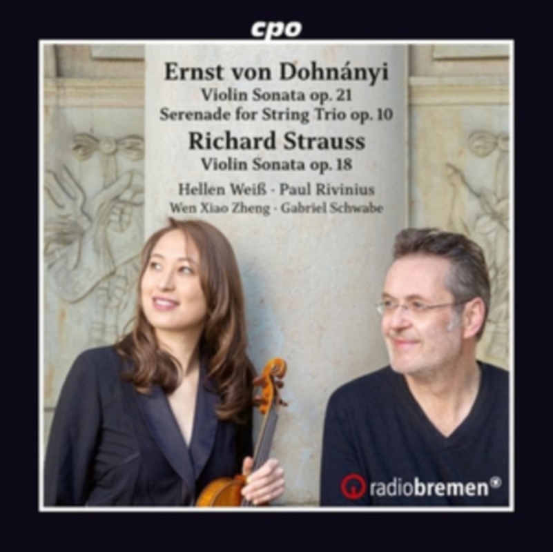 Erno Dohnanyi: Violin Sonata / Op. 21 / Serenade For String Trio / Op. 10 / Richard Strauss: Violin/Product Detail/Classical