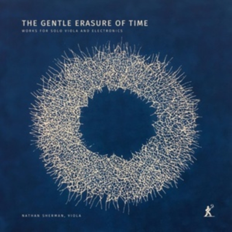 The Gentle Erasure Of Time - Works For Solo Viola And Electronics/Product Detail/Classical