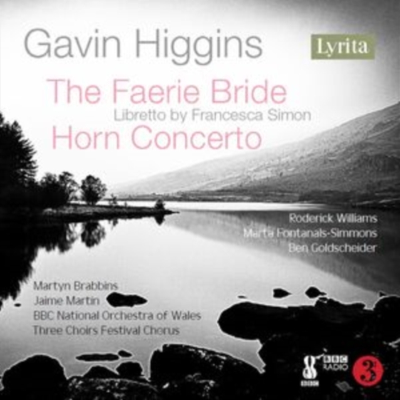 Gavin Higgins: The Faerie Bride (Libretto By Francesca Simon) / Horn Concerto/Product Detail/Classical