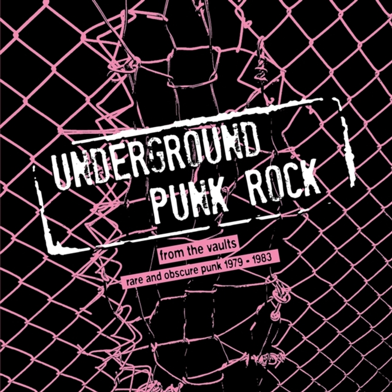 Underground Punk Rock - From The Vaults - Rare And Obscure Punk 1979-1983/Product Detail/Rock/Pop