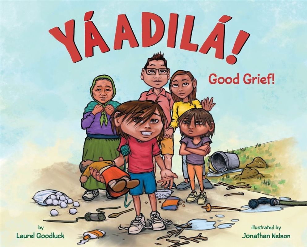 Yáadilá!: Good Grief!/Product Detail/Early Childhood Fiction Books