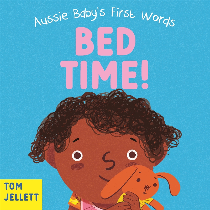 Bed Time!: Aussie Baby's First Words 2/Product Detail/Early Childhood Fiction Books