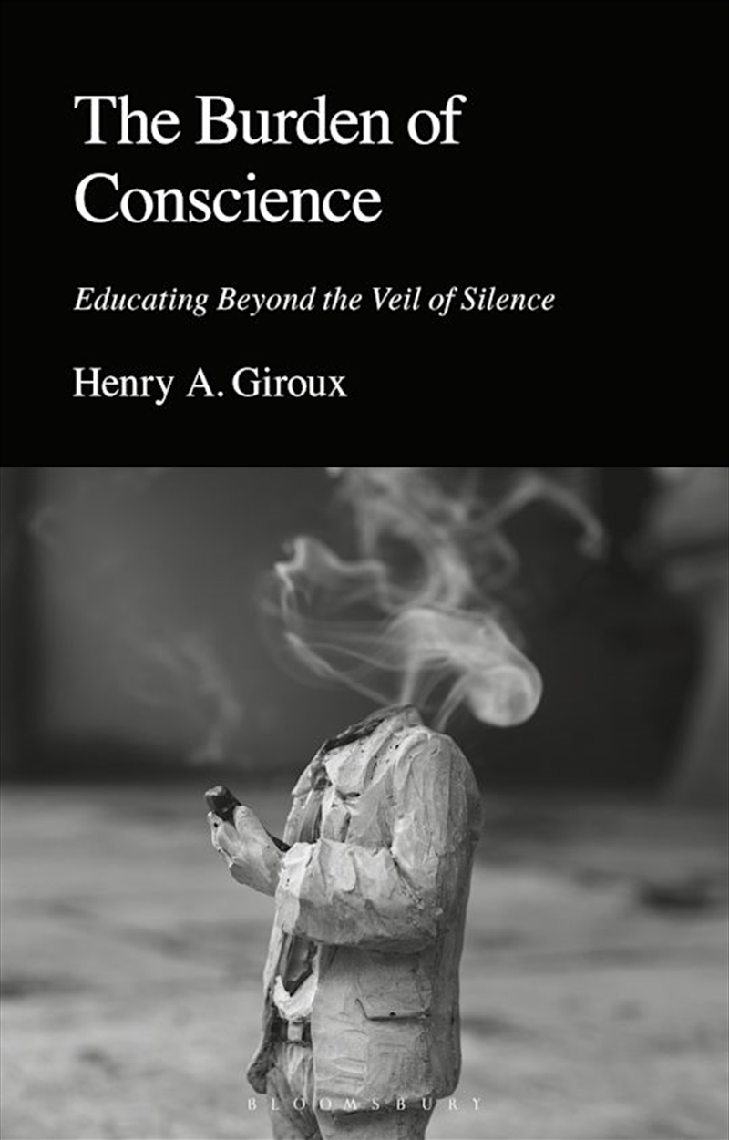 The Burden Of Conscience: Educating Beyond The Veil Of Silence/Product Detail/Reading