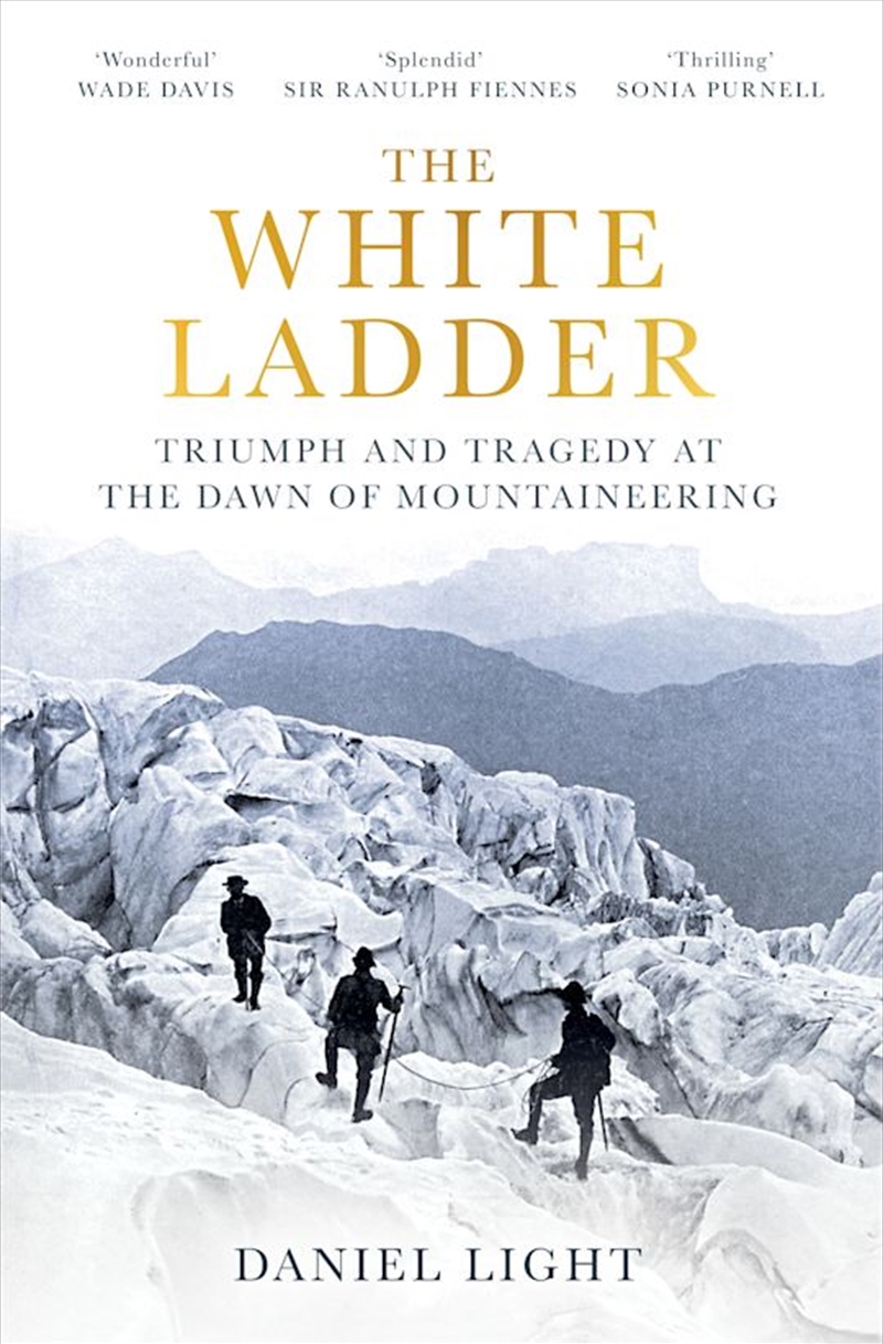 The White Ladder: Triumph And Tragedy At The Dawn Of Mountaineering/Product Detail/Reading