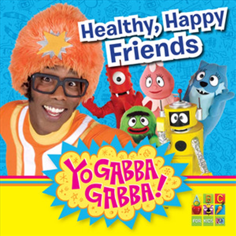 Yo Gabba Gabba: Healthy Happy Friends/Product Detail/Childrens