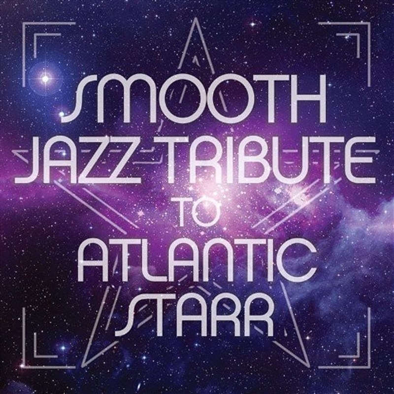 Smooth Jazz Tribute To Atlantic Starr/Product Detail/Jazz