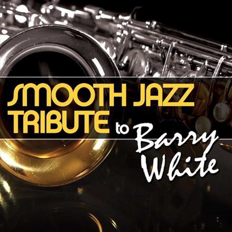 Smooth Jazz Tribute To Barry White/Product Detail/Jazz