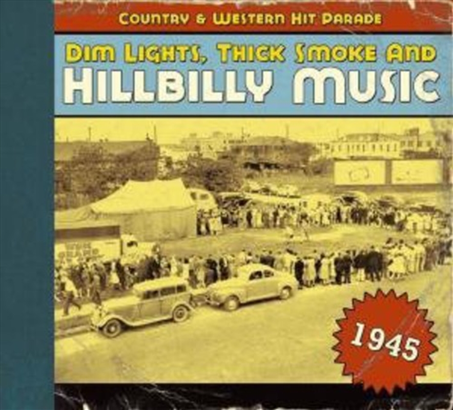 1945-Dim Lights Thick Smoke & Hilbilly Music Count/Product Detail/Compilation