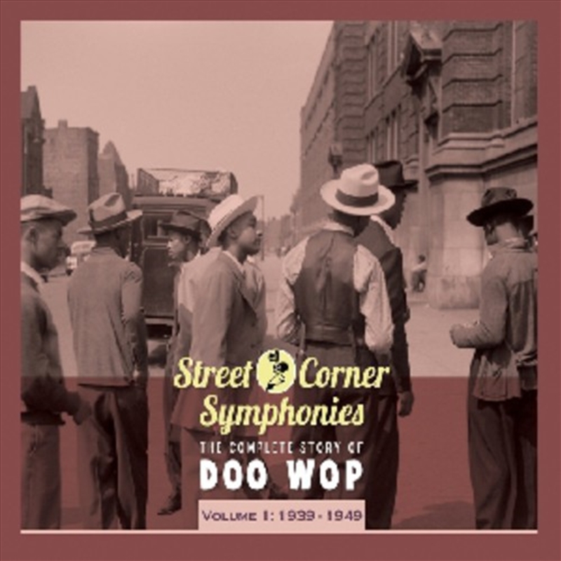 Street Corner Symphonies: Complete Story Of Doo Wop Vol 1: 39-49/Product Detail/Compilation