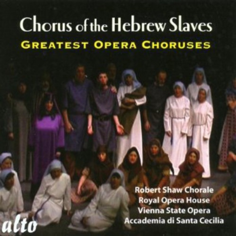 Chorus Of The Hebrew Slaves: Greatest Opera Choruses/Product Detail/Classical