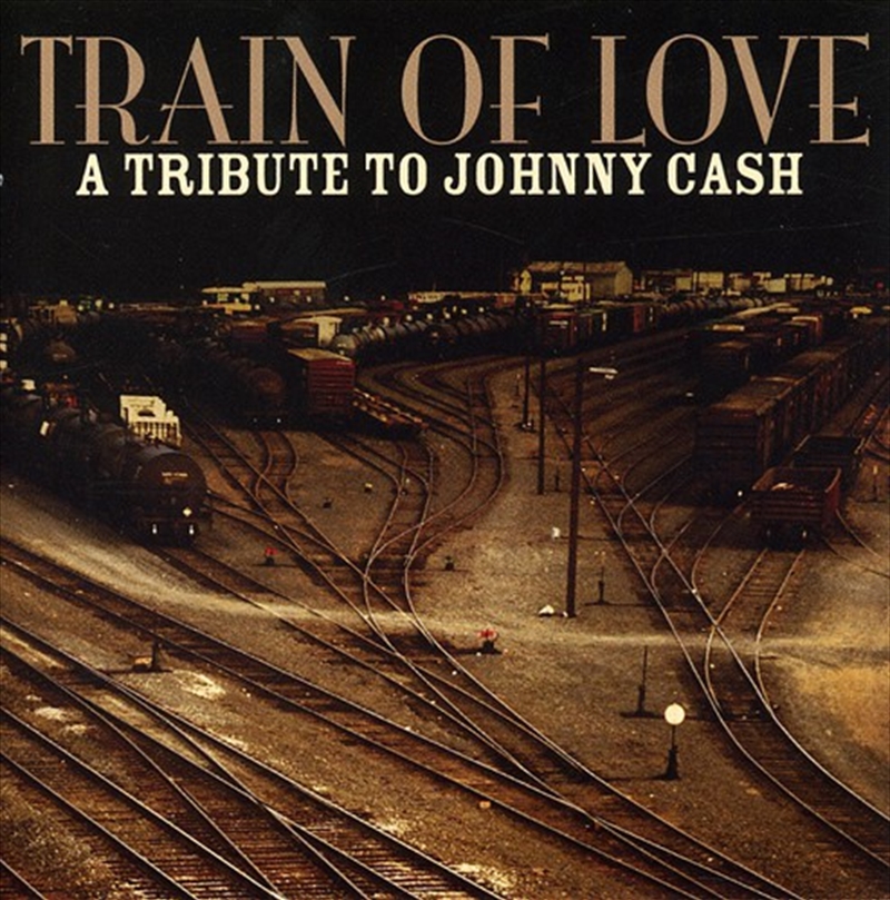 Train Of Love: Tribute To Johnny Cash/Product Detail/Compilation