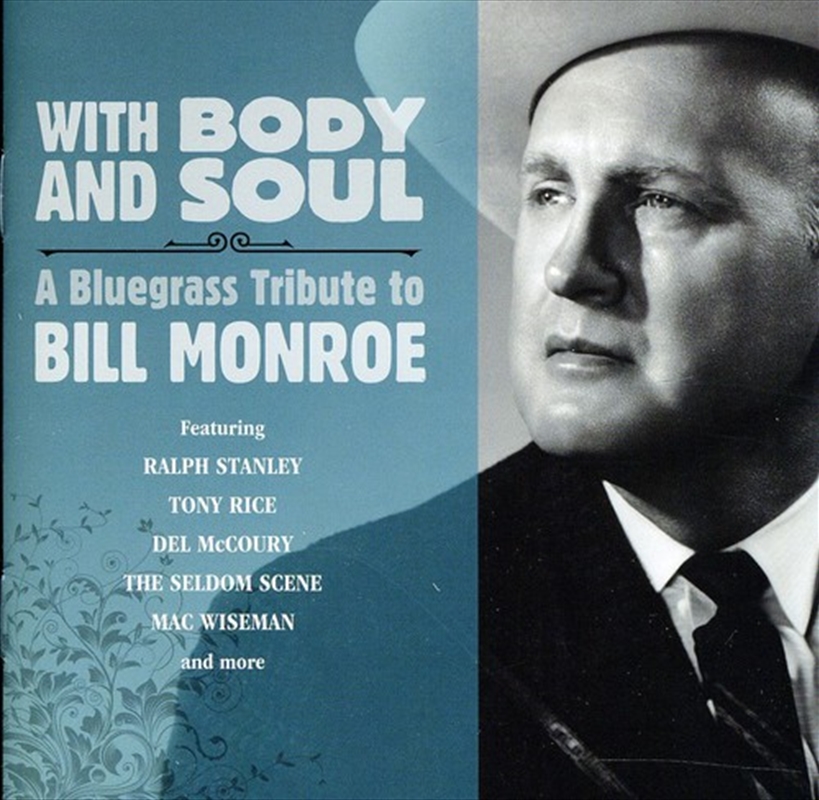 With Body & Soul: Bluegrass To Bill Monroe/Product Detail/Compilation