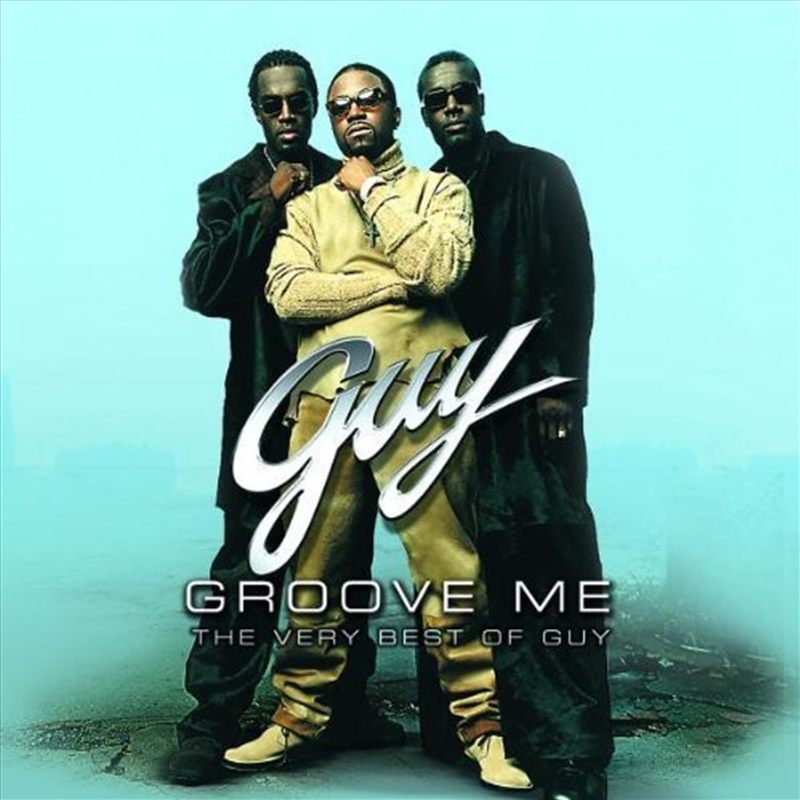 Groove Me: The Very Best Of Guy/Product Detail/R&B