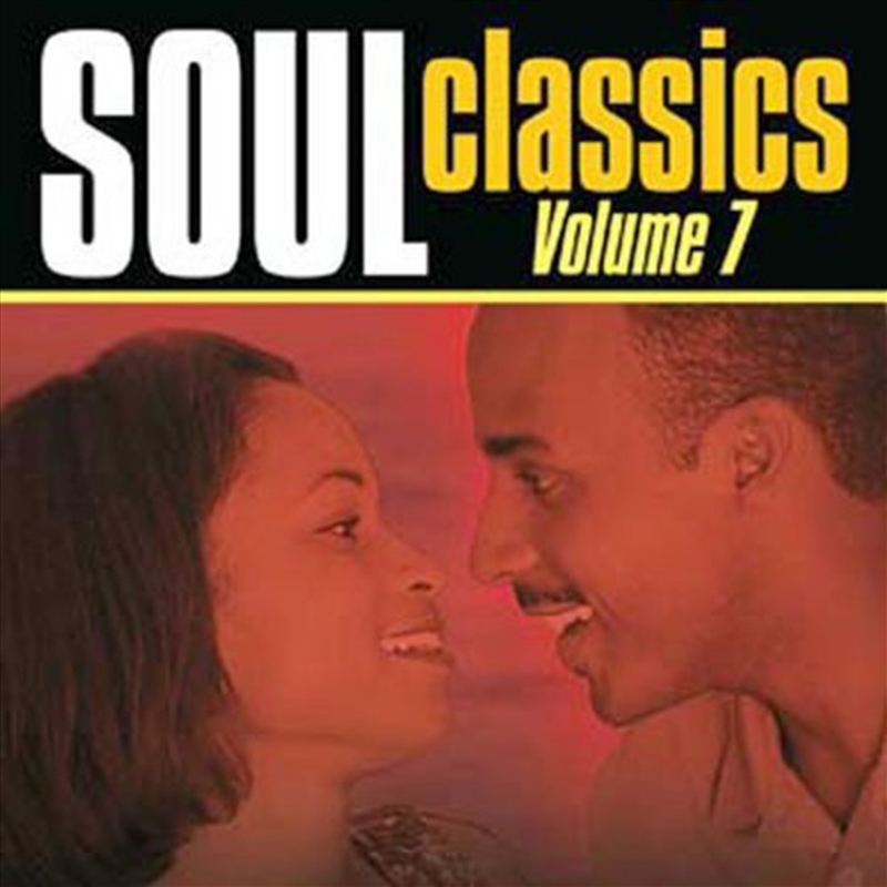 Soul Classics: Vol 7/Product Detail/Compilation