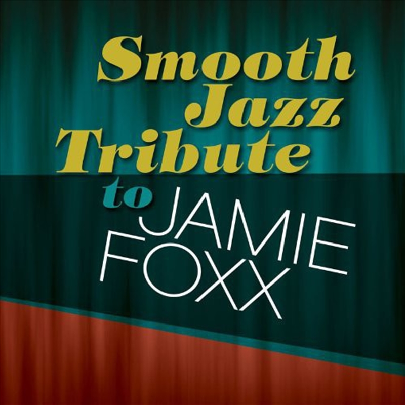 Smooth Jazz Tribute To Jamie Foxx/Product Detail/Jazz