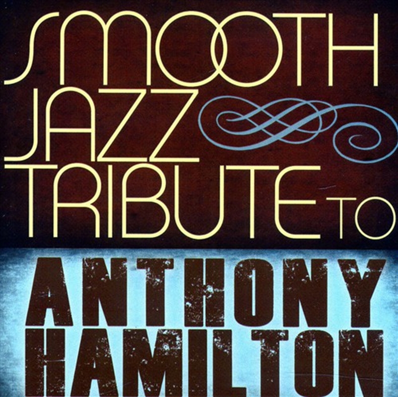 Tribute To Anthony Hamilton/Product Detail/Jazz