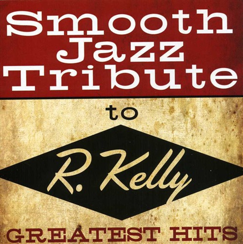 R Kelly Smooth Jazz Tribute/Product Detail/Compilation