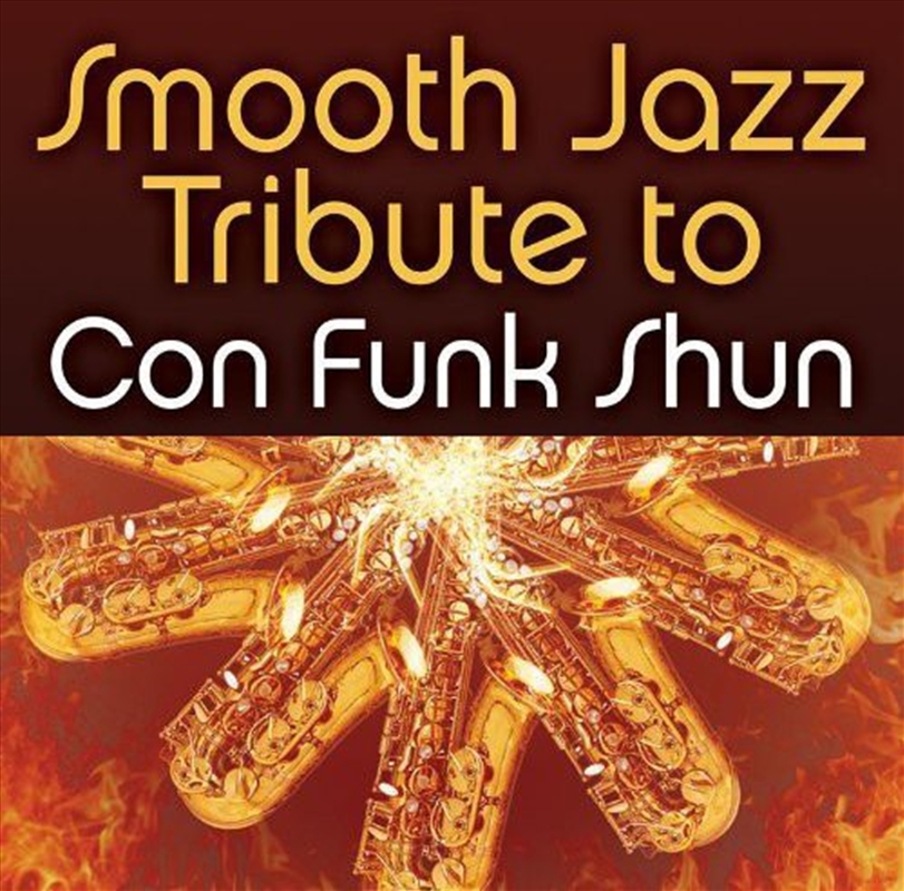 Smooth Jazz Tribute To Con Funk Shun/Product Detail/Jazz