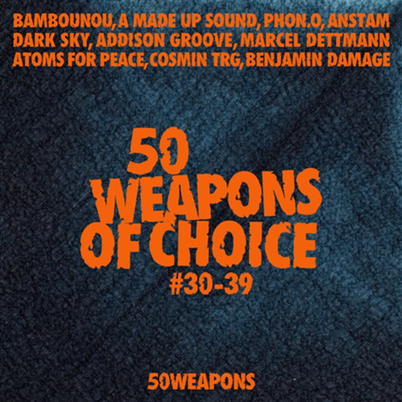 50 Weapons Of Choice 30-39/Product Detail/Dance