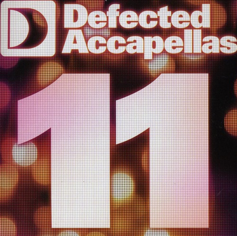 Defected Accapellas: Vol11/Product Detail/Compilation