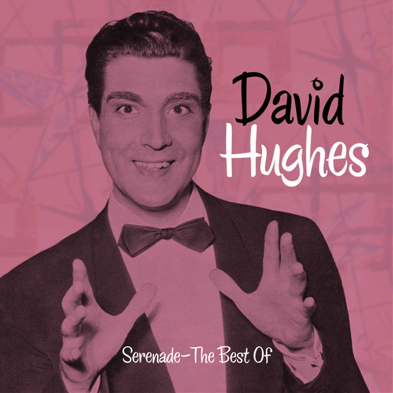 Serenade/Best Of David Hughes/Product Detail/Easy Listening