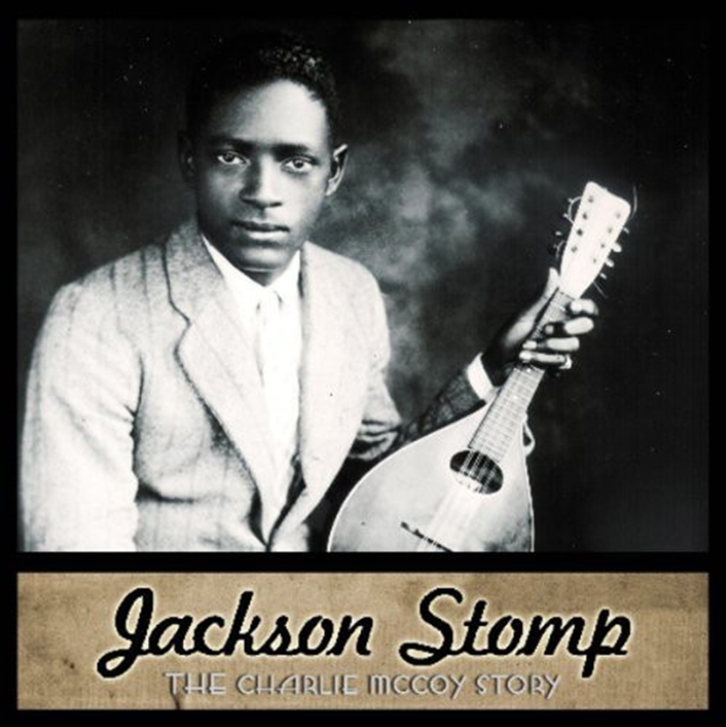 Jackson Stomp: Charlie Mccoy Story/Product Detail/Compilation