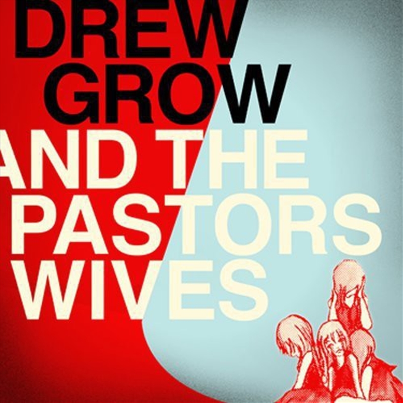 Drew Grow And The Pastors Wives/Product Detail/Rock/Pop