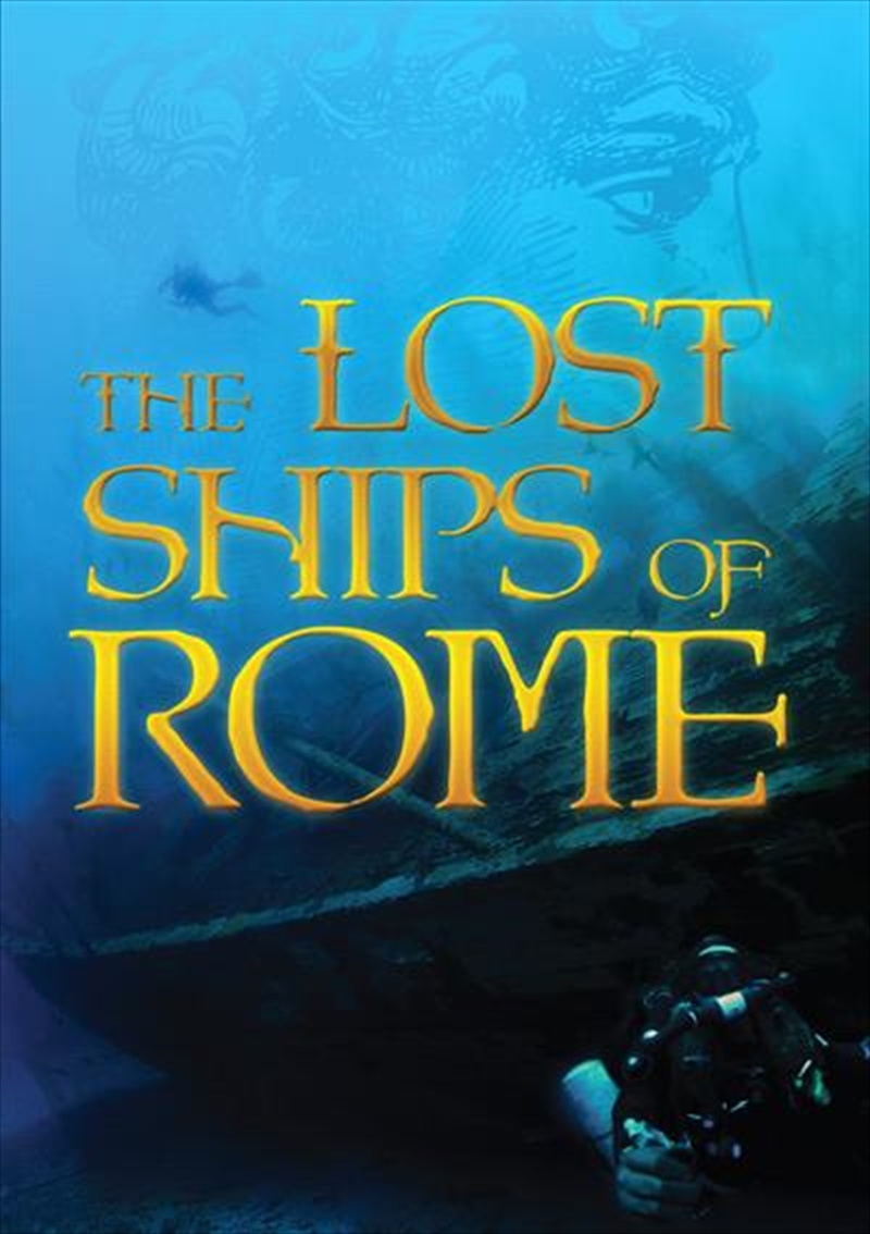 Buy Lost Ships Of Rome The Dvd Online Sanity