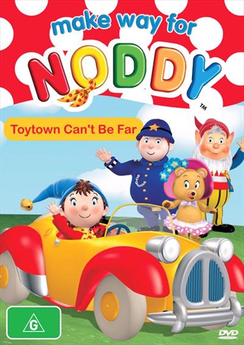 Make Way For Noddy - Toytown Can't Be Far/Product Detail/Animated