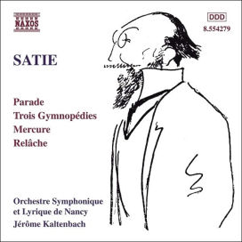 Satie: Parade/Trois Gymnopedies/Mercure/Relache/Product Detail/Classical