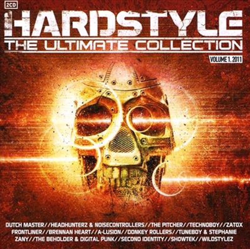 Hardstyle: Ultimate Collection Vol 1 2011/Product Detail/Compilation