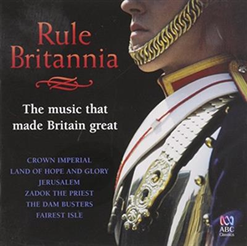 Rule Britannia- The Music That Made Britain Great/Product Detail/Classical