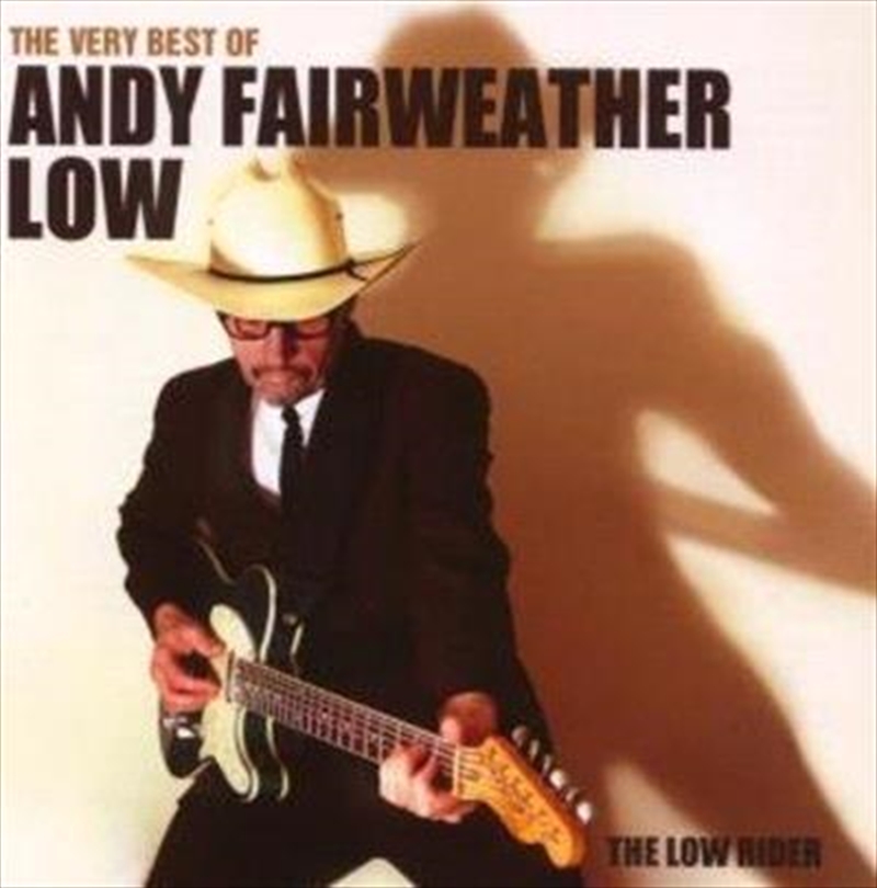 Low Rider- The Very Best Of Andy Fairweather Low/Product Detail/Rock/Pop