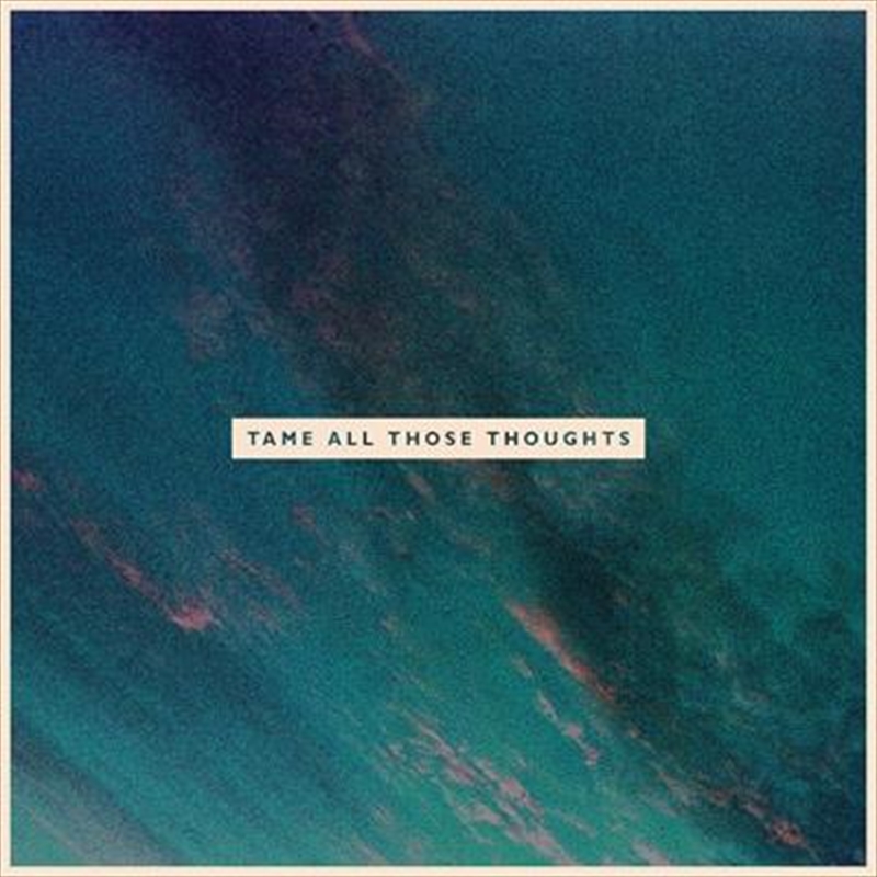 Tame All Those Thoughts/Product Detail/Alternative